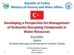 Republic of Turkey Ministry of Forestry and Water