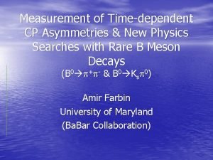 Measurement of Timedependent CP Asymmetries New Physics Searches