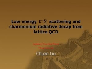 Low energy scattering and charmonium radiative decay from