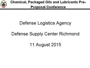 Chemical Packaged Oils and Lubricants Pre Proposal Conference