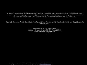 TumorAssociated Transforming Growth Factor and Interleukin10 Contribute to