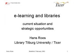 elearning and libraries current situation and strategic opportunities