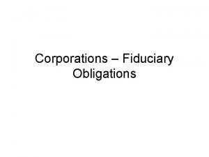 Corporations Fiduciary Obligations Duty of Care ALI 4