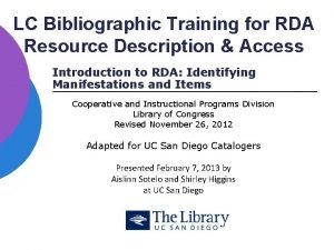 LC Bibliographic Training for RDA Resource Description Access