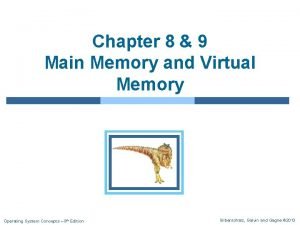 Chapter 8 9 Main Memory and Virtual Memory