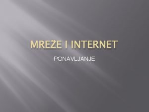 MREE I INTERNET PONAVLJANJE slobodan pristup informacijama koje