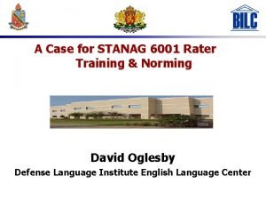 A Case for STANAG 6001 Rater Training Norming