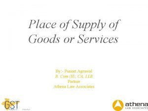 Place of Supply of Goods or Services By