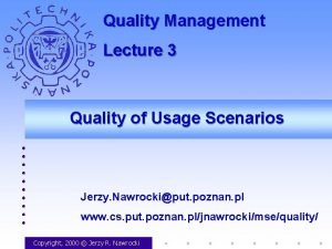 Quality Management Lecture 3 Quality of Usage Scenarios