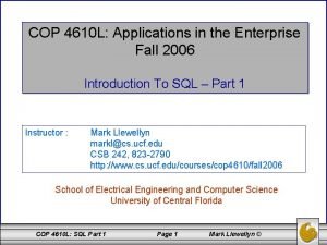 COP 4610 L Applications in the Enterprise Fall COP 4610 L Applications in the Enterprise Fall