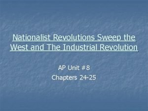 Nationalist revolutions sweep the west
