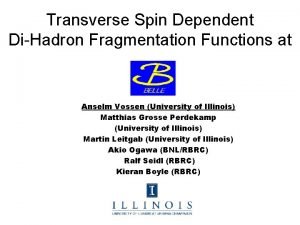 Transverse Spin Dependent DiHadron Fragmentation Functions at Anselm