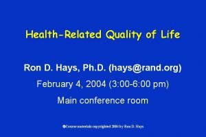 HealthRelated Quality of Life Ron D Hays Ph