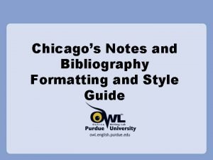 Chicagos Notes and Bibliography Formatting and Style Guide