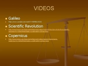 VIDEOS n Galileo n https www youtube comwatch