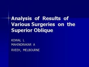 Analysis of Results of Various Surgeries on the