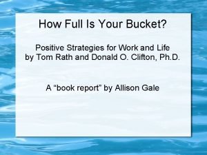 How Full Is Your Bucket Positive Strategies for