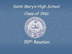 Saint Marys High School Class of 1961 50