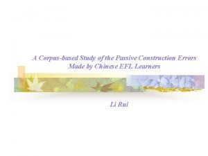 A Corpusbased Study of the Passive Construction Errors