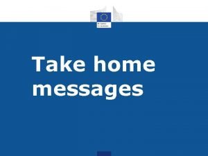 Take home messages General issues for public participation