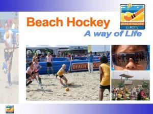 Beach Hockey is a new trendy and modern