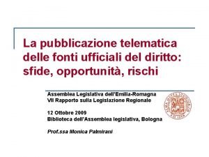 La pubblicazione telematica delle fonti ufficiali del diritto