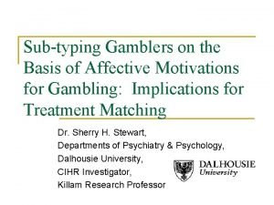 Subtyping Gamblers on the Basis of Affective Motivations