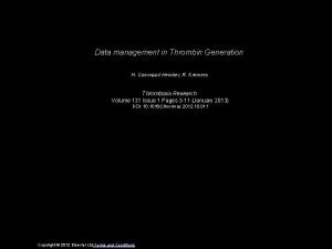 Data management in Thrombin Generation H Coenraad Hemker