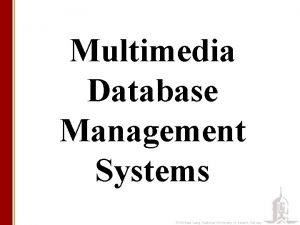 Multimedia database management systems