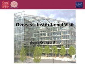 School of Psychology Overseas Institutional Visit Bonni Crawford