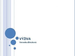 VIVA Veronika Bezkov SYLABUS 1 Nutrienty v potrav