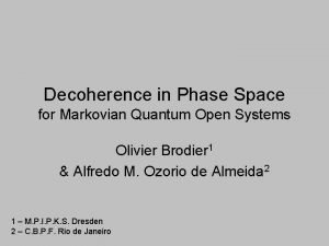 Decoherence in Phase Space for Markovian Quantum Open