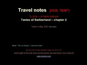 Travel notes Tastes of Switzerland chapter 2 Taken