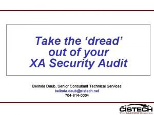 Take the dread out of your XA Security