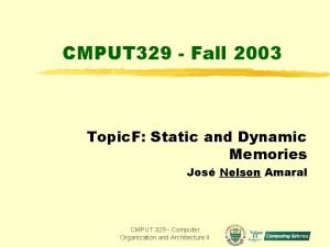 CMPUT 329 Fall 2003 Topic F Static and