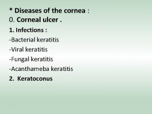 Corneal ulcer