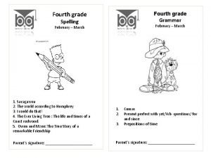 Fourth grade February March Grammar Spelling 1 Sacagawea