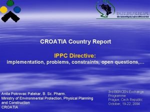 CROATIA Country Report IPPC Directive implementation problems constraints