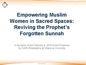 Empowering Muslim Women in Sacred Spaces Reviving the