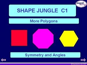 SHAPE JUNGLE C 1 More Polygons Symmetry and