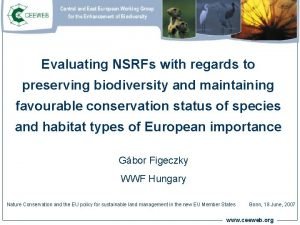 Evaluating NSRFs with regards to preserving biodiversity and