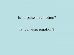 Is surprise an emotion