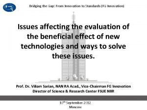 Bridging the Gap From Innovation to Standards FG