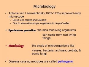 Contribution of antonie van leeuwenhoek in microbiology