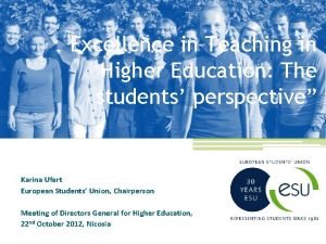 Excellence in Teaching in Higher Education The students