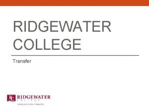 RIDGEWATER COLLEGE Transfer State Legislation Per Mn SCU