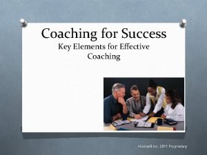 Key elements of coaching Key elements of coaching