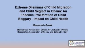 Extreme Dilemmas of Child Migration and Child Neglect