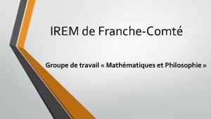 IREM de FrancheComt Groupe de travail Mathmatiques et