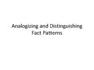 Analogizing and Distinguishing Fact Patterns Distinguishing Hazelwood from